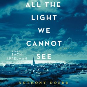 All the Light We Cannot See: A Novel AudioBook Download All the Light We Cannot See: A Novel AudioBook Download