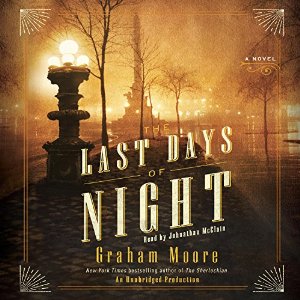 The Last Days of Night: A Novel AudioBook Download The Last Days of Night: A Novel AudioBook Download