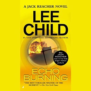 Echo Burning | Lee Child | AudioBook Free Download Echo Burning By Lee Child AudioBook Free Download