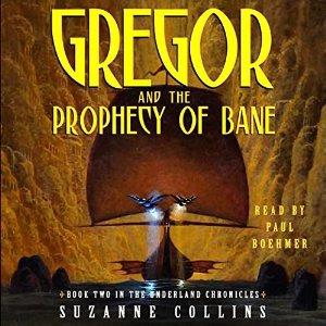 Gregor and the Prophecy of Bane | Suzanne Collins | AudioBook Download Gregor and the Prophecy of Bane By Suzanne Collins AudioBook Download