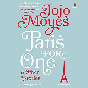Paris for One and Other Stories | Jojo Moyes | AudioBook Download Paris for One and Other Stories By Jojo Moyes AudioBook Download