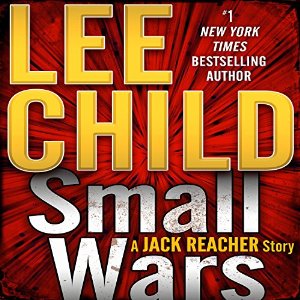Small Wars | Lee Child | AudioBook Free Download (MP3) Small Wars By Lee Child AudioBook Free Download (MP3)