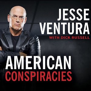 American Conspiracies By Jesse Ventura , Dick Russell AudioBook Download