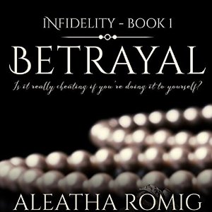 Betrayal | Aleatha Romig | AudioBook Free Download Betrayal By Aleatha Romig AudioBook Free Download
