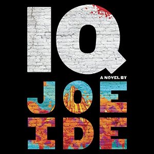 IQ | Joe Ide | AudioBook Free Download (MP3) IQ By Joe Ide AudioBook Free Download (MP3)