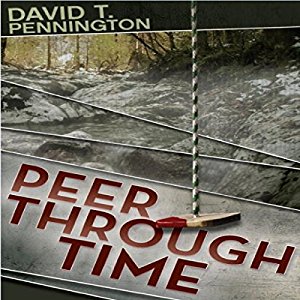 Peer Through Time | David T. Pennington | AudioBook Free Download Peer Through Time By David T. Pennington AudioBook Free Download