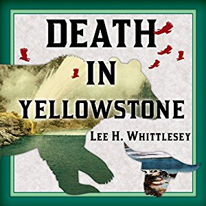 Death in Yellowstone By Lee H. Whittlesey AudioBook Free Download