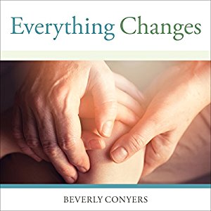 Everything Changes | Beverly Conyers | AudioBook Free Download Everything Changes By Beverly Conyers AudioBook Free Download