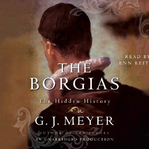 The Borgias By G. J. Meyer AudioBook Free Download