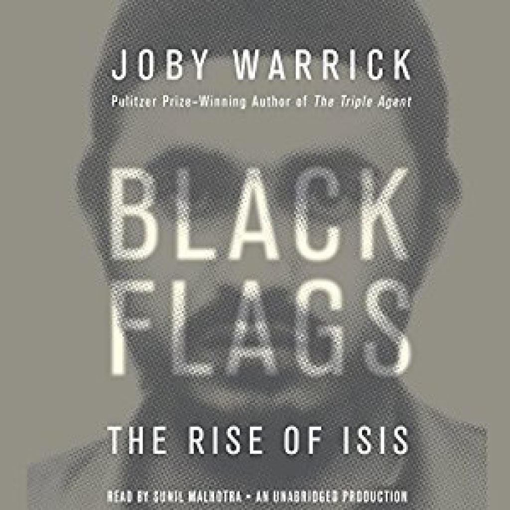 Black Flags by Joby Warrick