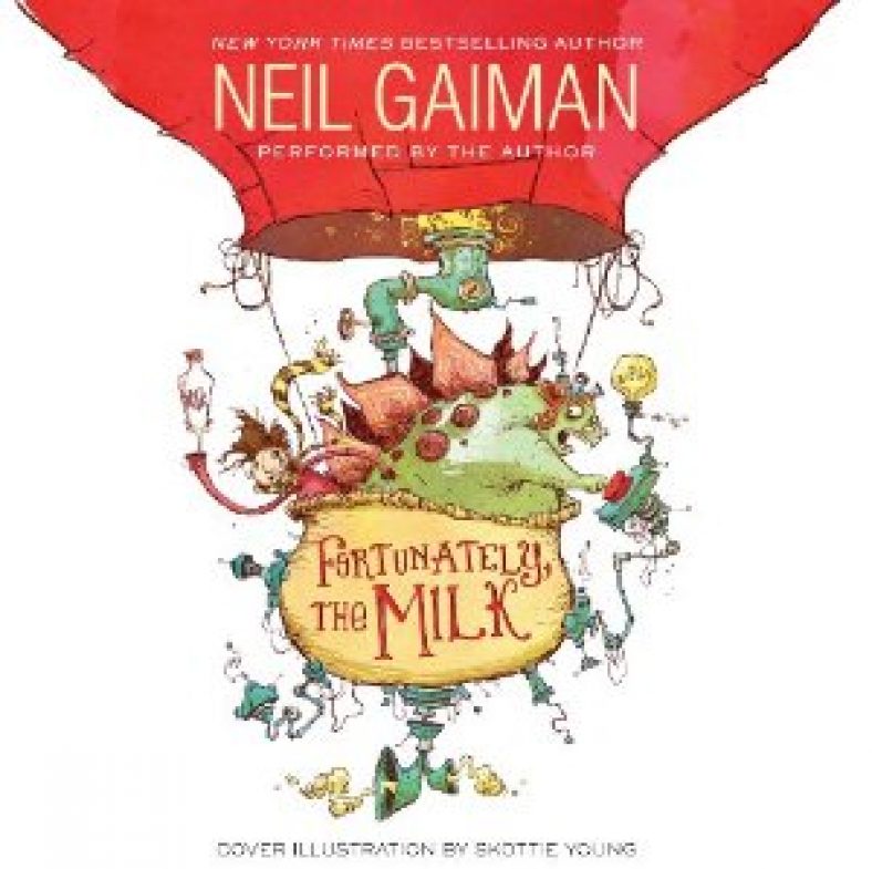 fortunately the milk by neil gaiman