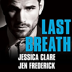 Last Breath | Jessica Clare,Jen Frederick | AudioBook Free Download Last Breath By Jessica Clare,Jen Frederick AudioBook Free Download