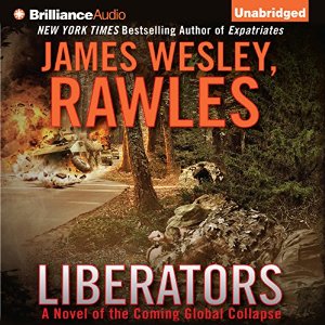 Liberators | James Wesley Rawles | AudioBook Free Download Liberators By James Wesley Rawles AudioBook Free Download