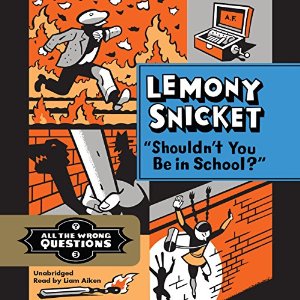 Shouldn't You Be in School? | Lemony Snicket | AudioBook Free Download Shouldn't You Be in School? By Lemony Snicket AudioBook Free Download