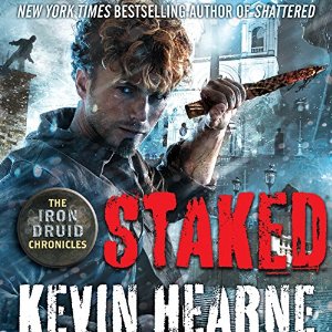 Staked | Kevin Hearne | AudioBook Free Download Staked By Kevin Hearne AudioBook Free Download