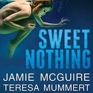 Sweet Nothing | Jamie McGuire,Teresa Mummert | AudioBook Free Download Sweet Nothing By Jamie McGuire,Teresa Mummert AudioBook Free Download