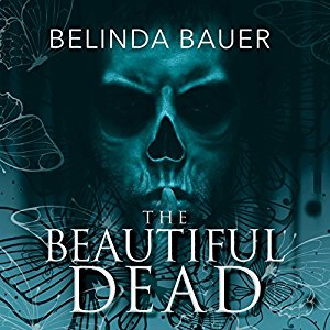 The Beautiful Dead | Belinda Bauer | AudioBook Free Download The Beautiful Dead By Belinda Bauer AudioBook Free Download