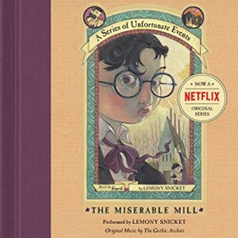 The Miserable Mill by Lemony Snicket The Miserable Mill by Lemony Snicket