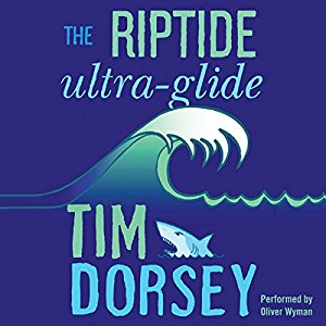 The Riptide Ultra-Glide | Tim Dorsey | AudioBook Free Download The Riptide Ultra-Glide By Tim Dorsey AudioBook Free Download