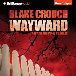 Wayward | Blake Crouch | AudioBook Free Download Wayward By Blake Crouch AudioBook Free Download
