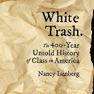 White Trash By Nancy Isenberg AudioBook Free Download