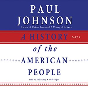 A History of the American People | Paul Johnson | AudioBook Free Download A History of the American People By Paul Johnson AudioBook Free Download