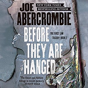 Before They Are Hanged | Joe Abercrombie | AudioBook Free Download Before They Are Hanged By Joe Abercrombie AudioBook Free Download