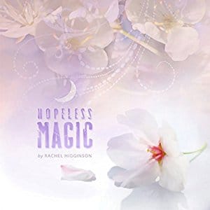 Hopeless Magic | Rachel Higginson | AudioBook Free Download Hopeless Magic By Rachel Higginson AudioBook Free Download