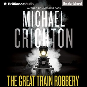 The Great Train Robbery | Michael Crichton | AudioBook Download The Great Train Robbery By Michael Crichton AudioBook Download