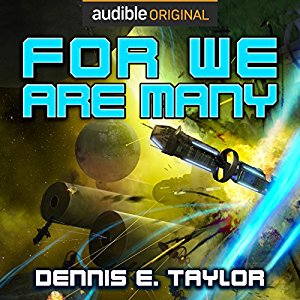 For We Are Many | Dennis E. Taylor | AudioBook Download For We Are Many By Dennis E. Taylor AudioBook Download