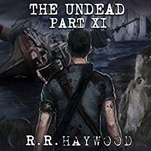 The Undead Part 11 | R. R. Haywood | AudioBook Download The Undead Part 11 By R. R. Haywood AudioBook Download