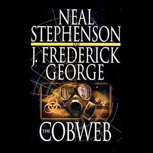 The Cobweb | Neal Stephenson | AudioBook Free Download The Cobweb By Neal Stephenson AudioBook Free Download