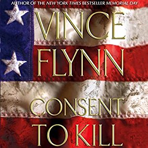 Consent to Kill By Vince Flynn AudioBook Free Download Consent to Kill By Vince Flynn AudioBook Free DownloadConsent to Kill By Vince Flynn AudioBook Free Download