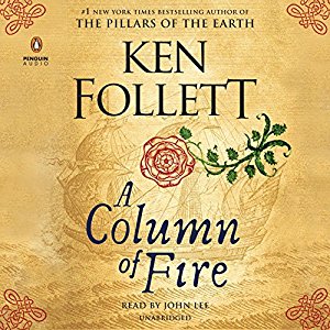 A Column of Fire By Ken Follett AudioBook Free Download A Column of Fire By Ken Follett AudioBook Free Download