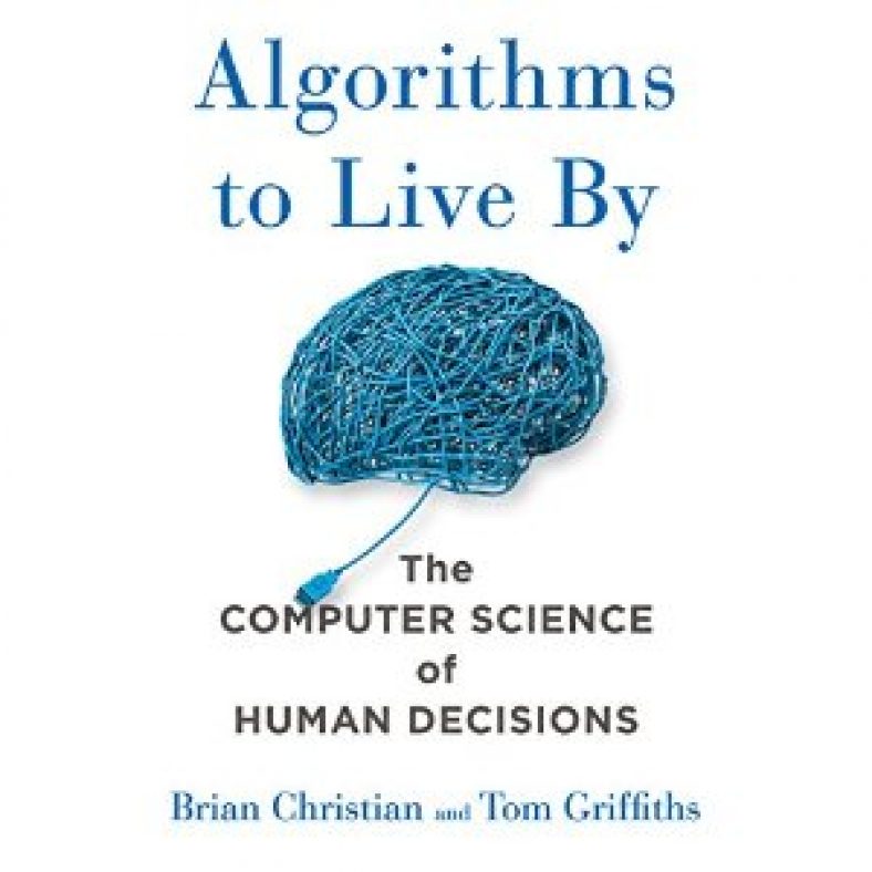 algorithms to live by by brian christian