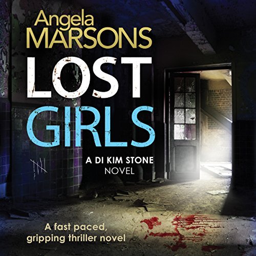 Lost Girls By Angela Marsons AudioBook Download Lost Girls By Angela Marsons AudioBook Download