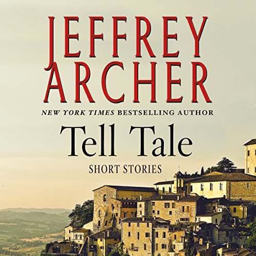 Tell Tale Stories By Jeffrey Archer AudioBook Download Tell Tale Stories By Jeffrey Archer AudioBook Download