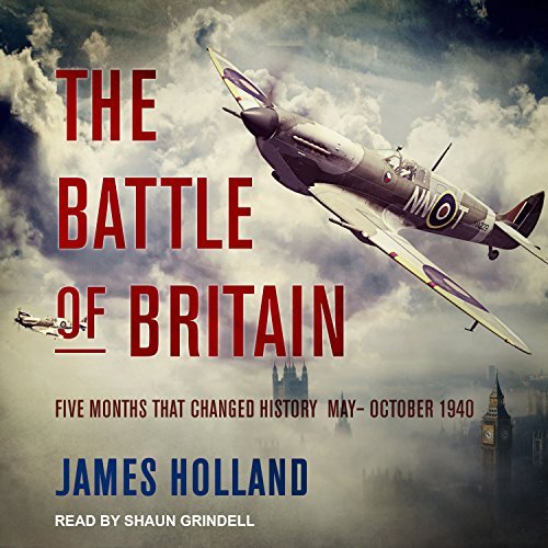 The Battle of Britain By James Holland AudioBook Download The Battle of Britain By James Holland AudioBook Download