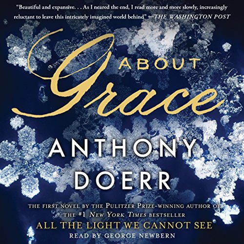 About Grace | Anthony Doerr About Grace By Anthony Doerr