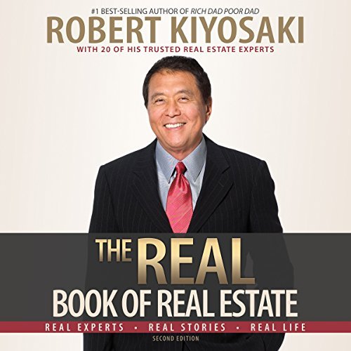 The Real Book of Real Estate | Robert T. Kiyosaki The Real Book of Real Estate By Robert T. Kiyosaki