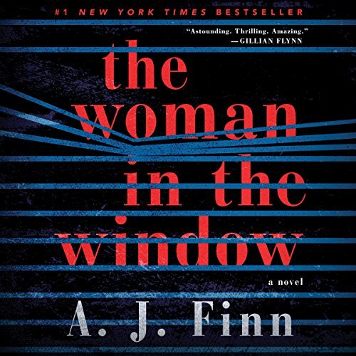 The Woman in the Window | A. J. Finn The Woman in the Window By A. J. Finn