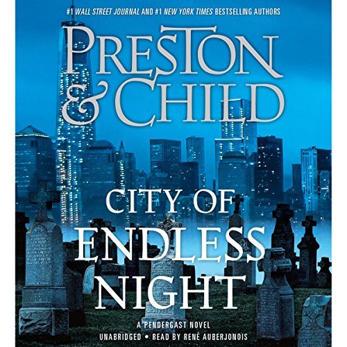 Douglas Preston, Lincoln Child | City of Endless Night City of Endless Night By Douglas Preston, Lincoln Child