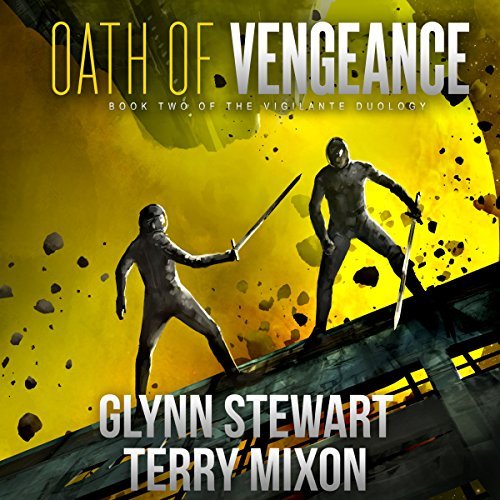 Oath of Vengeance | Glynn Stewart, Terry Mixon Oath of Vengeance By Glynn Stewart, Terry Mixon