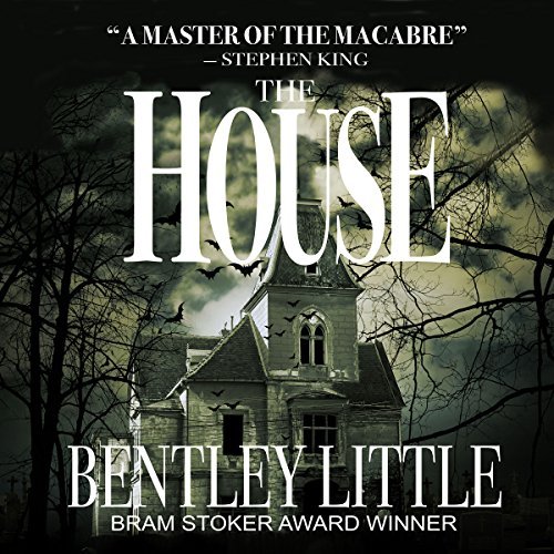 The House | Bentley Little The House By Bentley Little