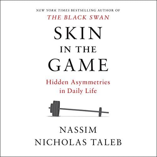 Skin in the Game | Nassim Nicholas Taleb Skin in the Game By Nassim Nicholas Taleb