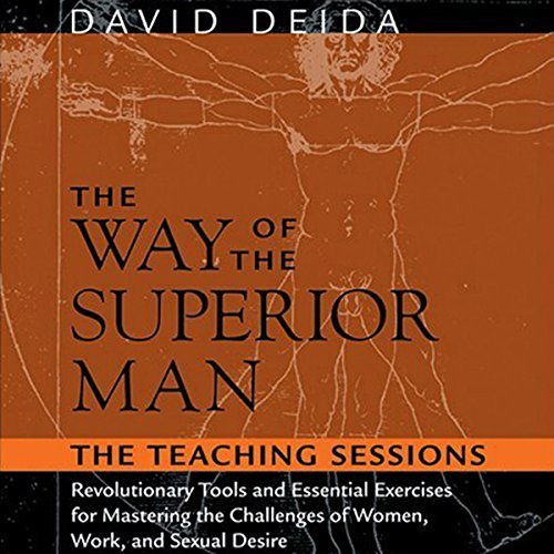 The Way of the Superior Man | David Deida The Way of the Superior Man By David Deida