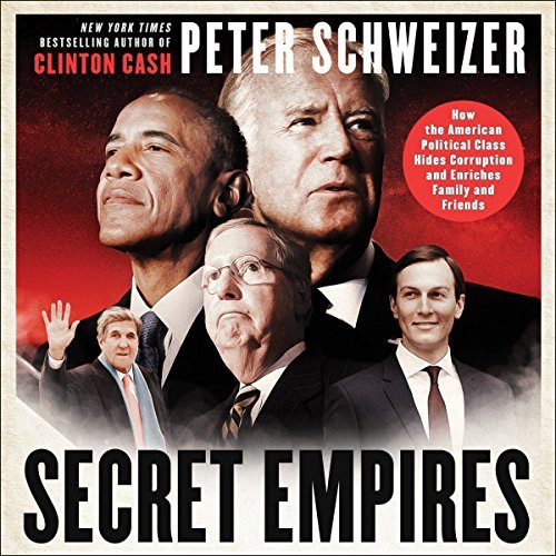 Secret Empires By Peter Schweizer