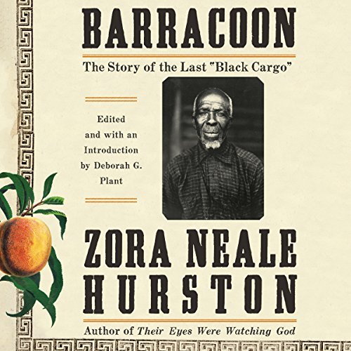 Barracoon | Zora Neale Hurston Barracoon By Zora Neale Hurston