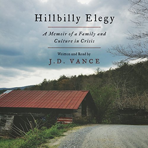 Hillbilly Elegy | J. D. Vance Hillbilly Elegy By J. D. Vance