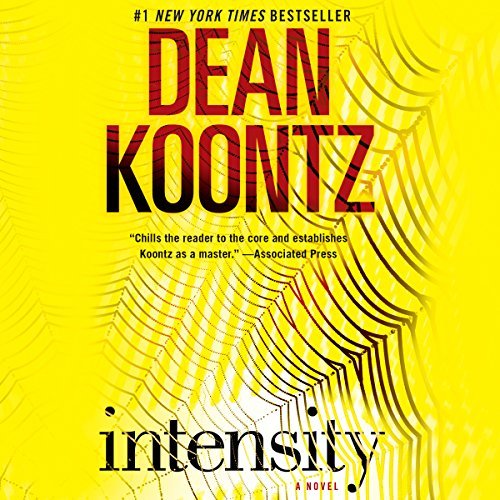 Intensity | Dean Koontz Intensity By Dean Koontz